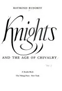 Knights and the Age of Chivalry