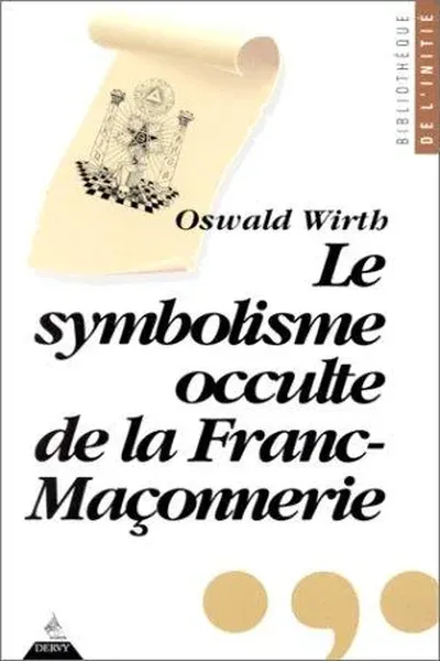 Le symbolisme occulte de la franc-maçonnerie