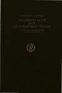 Les Logia de la vie dans l'Évangile selon Thomas