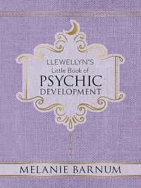 Llewellyn's Little Book of Psychic Development