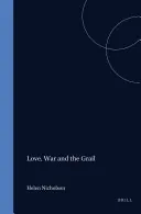 Love, War and the Grail