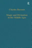 Magic and Divination in the Middle Ages