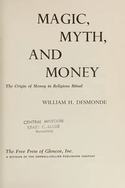 Magic, Myth, and Money