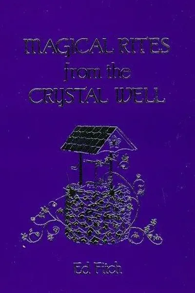 Magical rites from the Crystal well