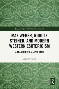 Max Weber, Rudolf Steiner, and Modern Western Esotericism