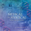 Medical to Mystical