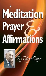 Meditation, Prayer & Affirmations