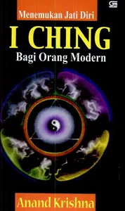 Menemukan jati diri I Ching bagi orang modern