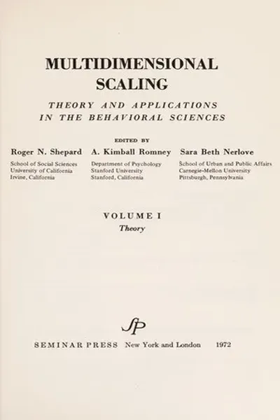 Multidimensional scaling; theory and applications in the behavioral sciences
