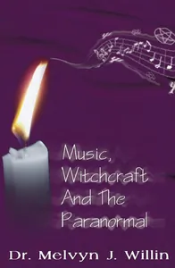 Music, Witchcraft and the Paranormal