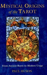 Mystical Origins of the Tarot