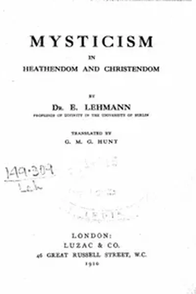 Mysticism in heathendom and christendom