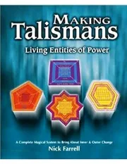 Nick Farrell - Making Talismans - Living Entities of Power - 2001
