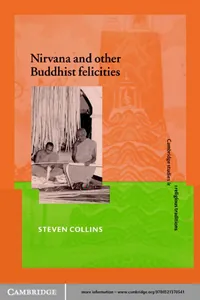 Nirvana and Other Buddhist Felicities