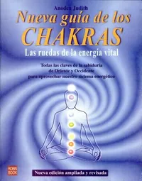 Nueva Guía de Los Chakras