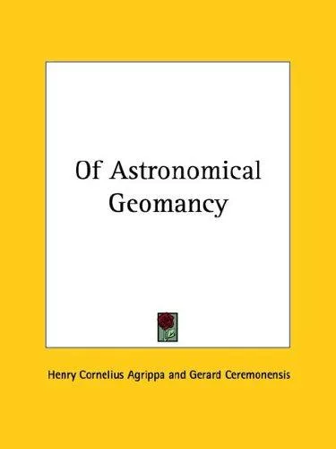 Of Astronomical Geomancy