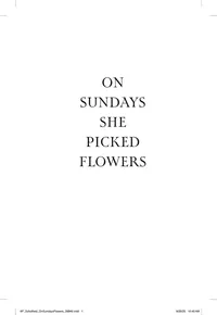 On Sundays She Picked Flowers