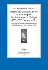Pagans and Christians in the Roman Empire