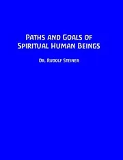 Paths and Goals of Spiritual Human Beings (CW 125)