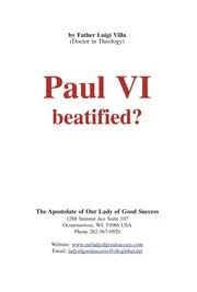 Paul VI Beautified NO! By Father Luigi Villa nwo illuminati freemasons