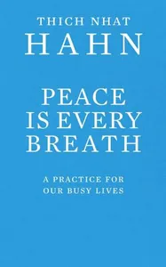 Peace is Every Breath