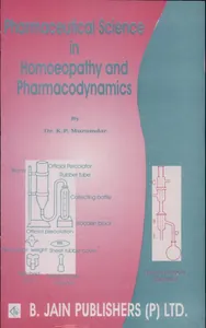 Pharmaceutical Science in Homoeopathy and Pharmacodynamics