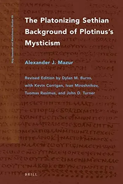 Platonizing Sethian Background of Plotinus's Mysticism