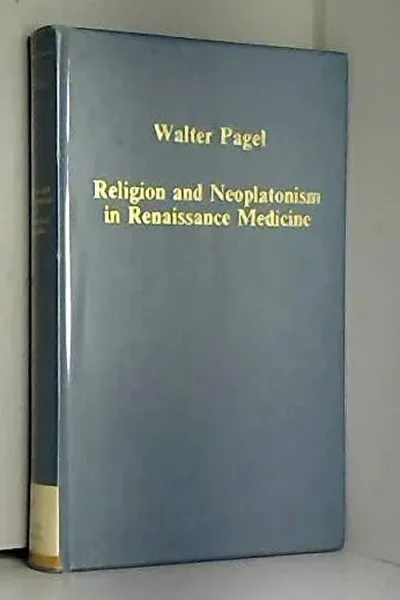 Religion and neoplatonism in Renaissance medicine