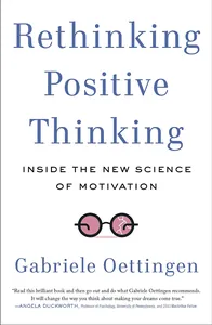 Rethinking Positive Thinking