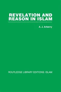 Revelation and Reason in Islam