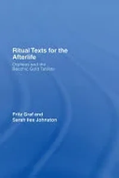 Ritual Texts for the Afterlife