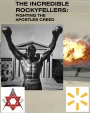 Rockefeller Mega File Rockyfeller Against Apostles Creed Cryptos Hollywood nwo illuminati freemasons cfr