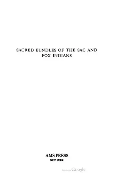 Sacred bundles of the Sac and Fox Indians