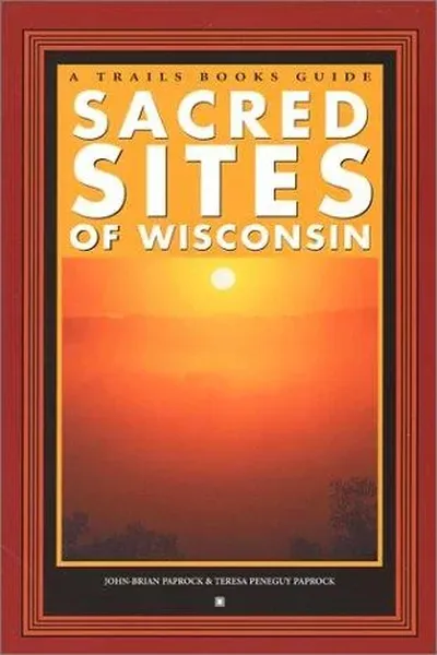 Sacred sites of Wisconsin