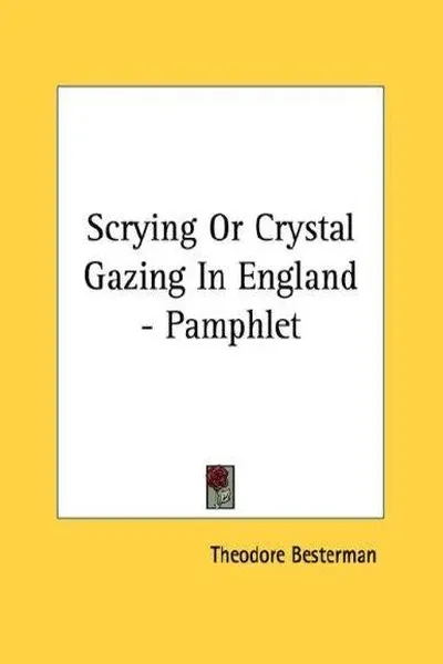 Scrying Or Crystal Gazing In England - Pamphlet