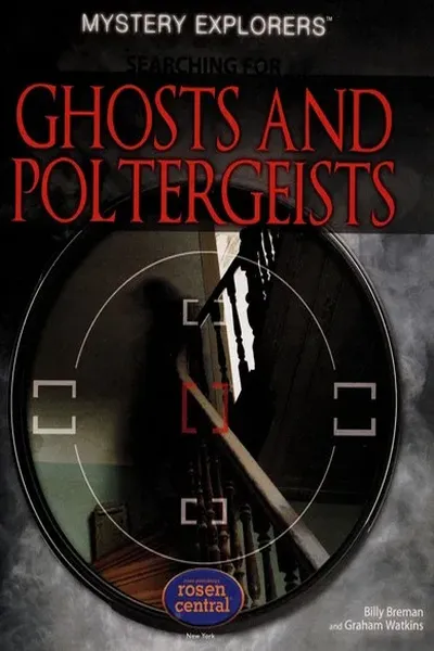 Searching for ghosts and poltergeists