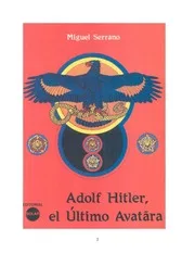 Serrano Miguel Adolf Hitler The Ultimate Avatar [ 2000]