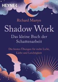 Shadow Work – Das kleine Buch der Schattenarbeit