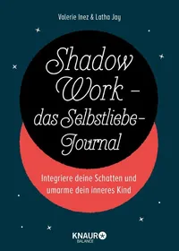 Shadow Work - das Selbstliebe-Journal