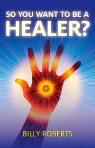 So You Want To be A Healer?