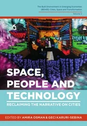 Space, people and technology - Reclaiming the narrative on cities