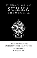Summa Theologiae: Volume 40, Superstition and Irreverence