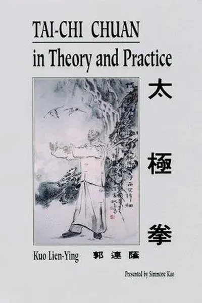 Tai-chi chuan in theory and practice