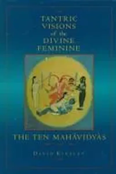Tantric visions of the divine feminine
