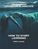 Telekinesis Levitation in Practice