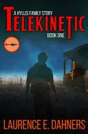 Telekinetic (a Hyllis Family Story #1)