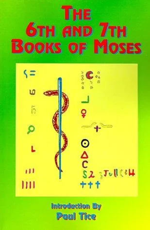The 6th & 7th Books of Moses