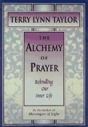 The Alchemy of Prayer