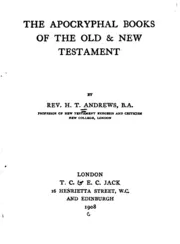 The Apocryphal Books of the Old & New Testament