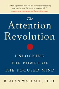 The Attention Revolution